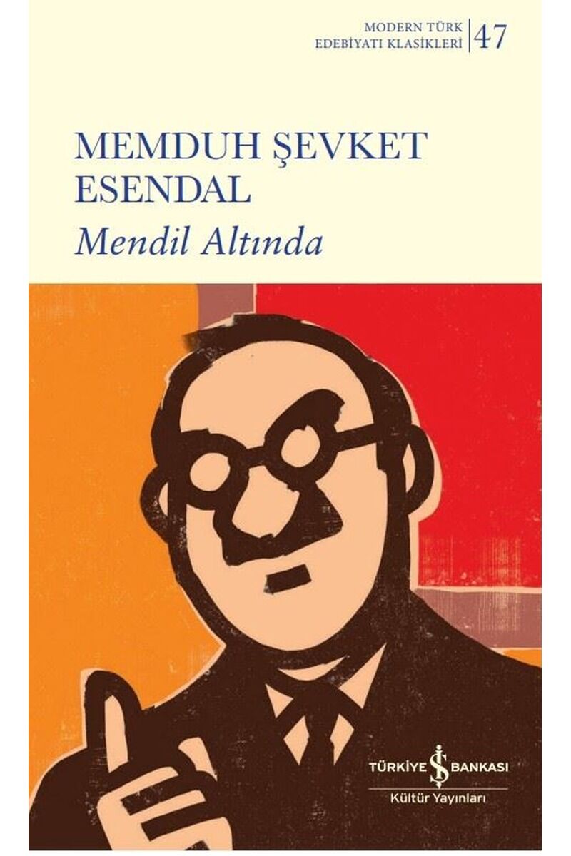 Mendil Altında-Modern Türk Edebiyat, Clz - MEMDUH ŞEVKET ESENDAL