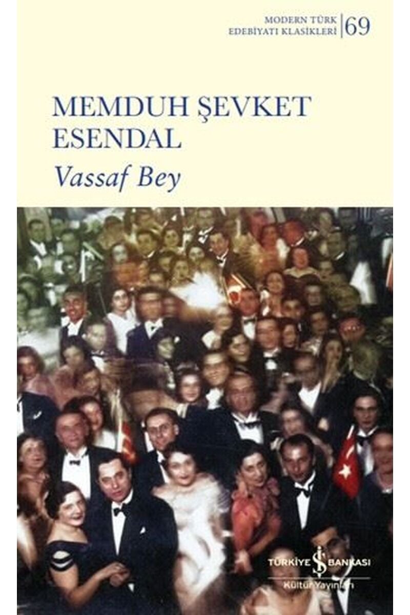Vassaf Bey-Modern Türk Edebiyatı Kl, Clz - MEMDUH ŞEVKET ESENDAL