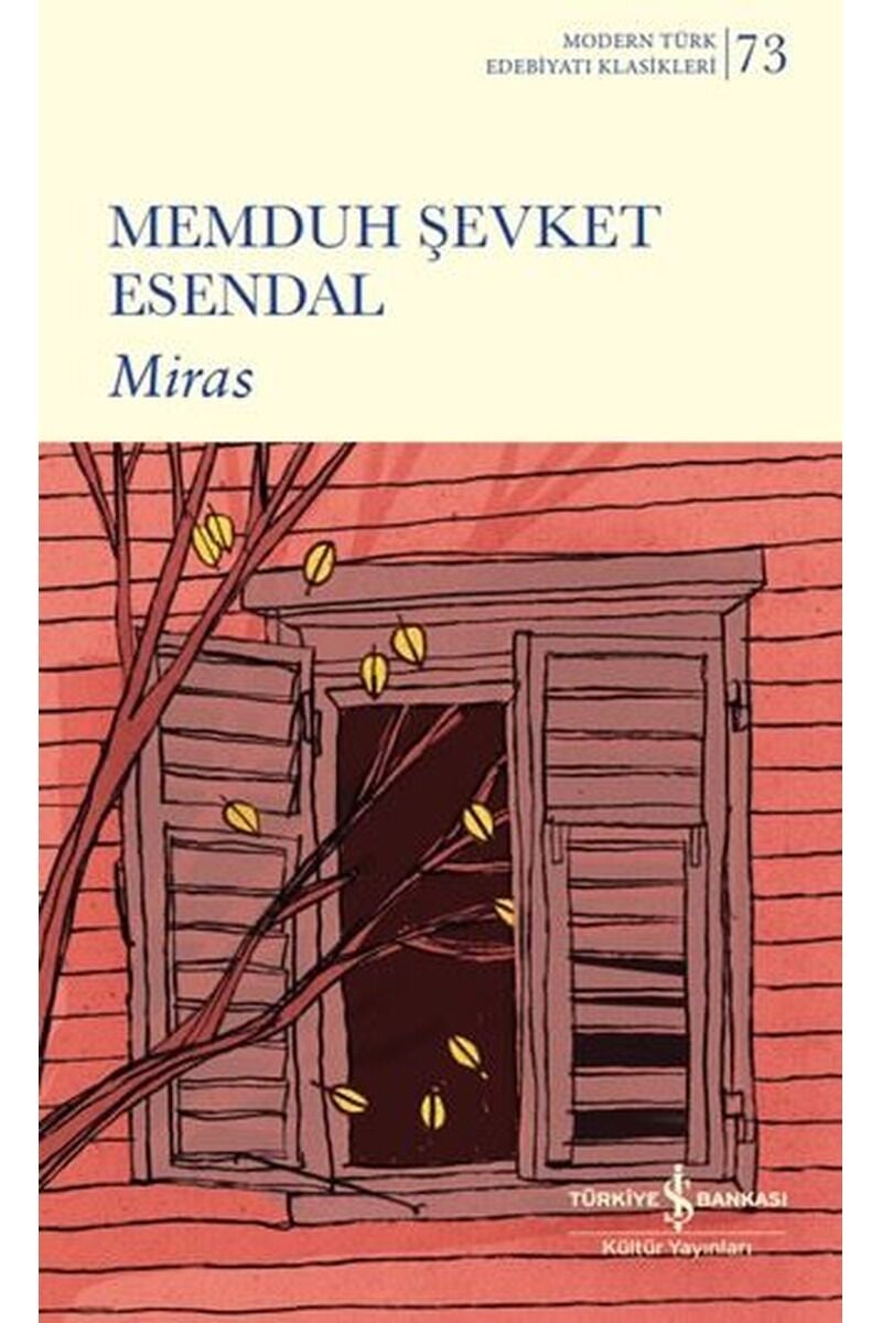 Miras-Modern Türk Edebiyatı Klasikl, Clz - MEMDUH ŞEVKET ESENDAL