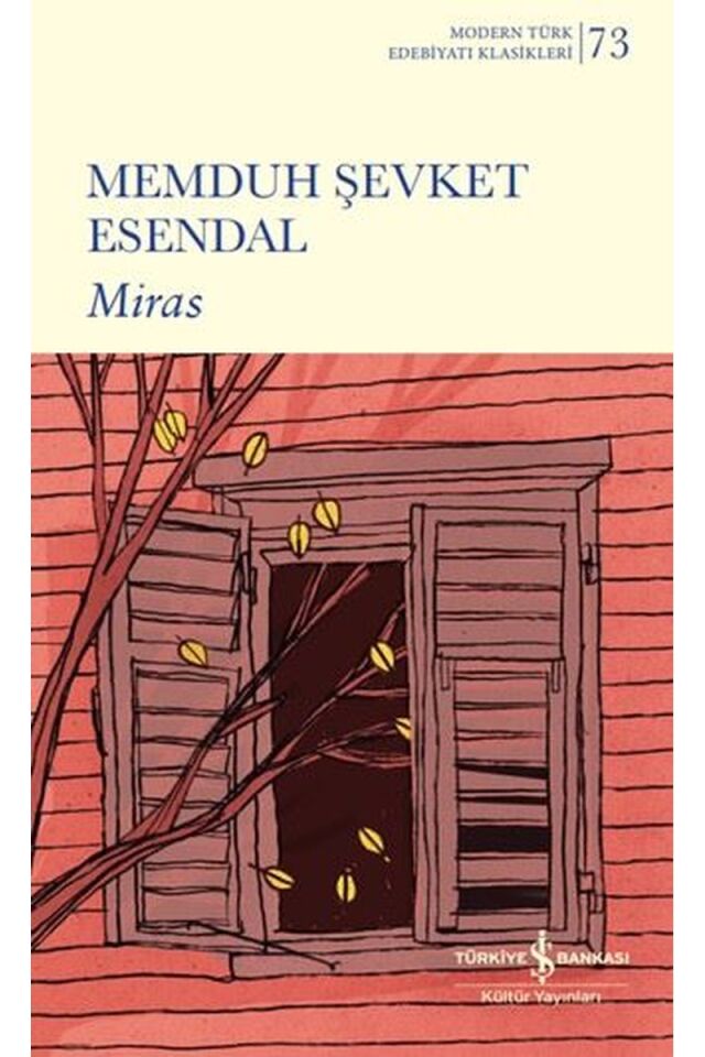 Miras-Modern Türk Edebiyatı Klasikl, Clz - MEMDUH ŞEVKET ESENDAL