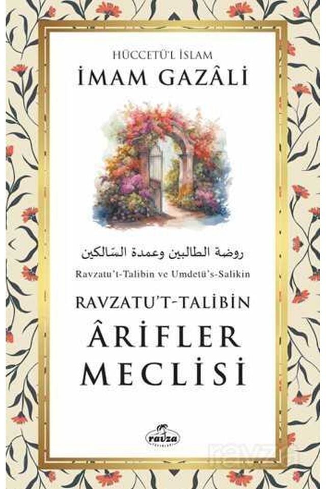 Ravzatu’t-Talibin - Ârifler Meclisi