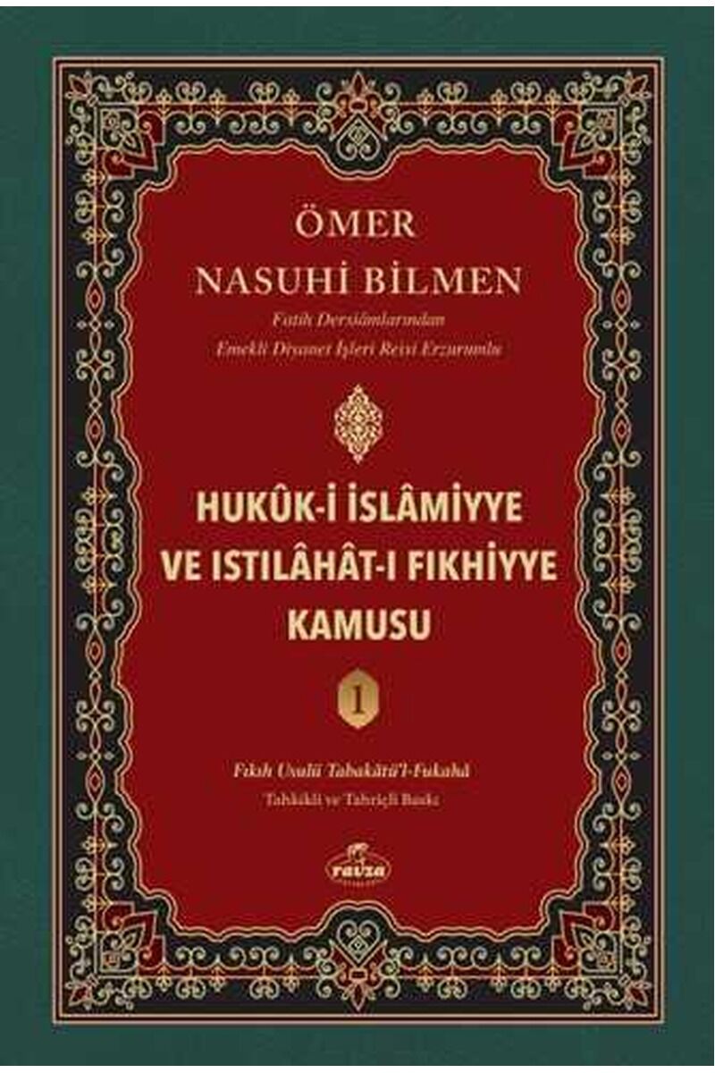 Hukuk-i İslamiyye ve Istılahat-ı Fıkhiyye Kamusu (1. Cilt);Kuran ve Sünnet Işığında