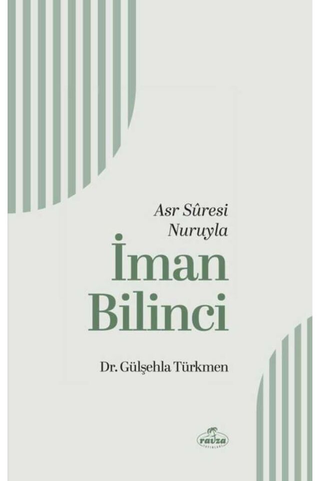 Asr Sûresi Nuruyla İman Bilinci