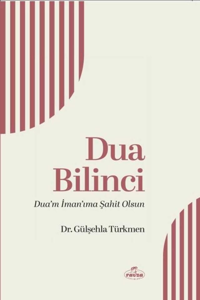 Dua Bilinci ;Dua’m İman’ıma Şahit Olsun