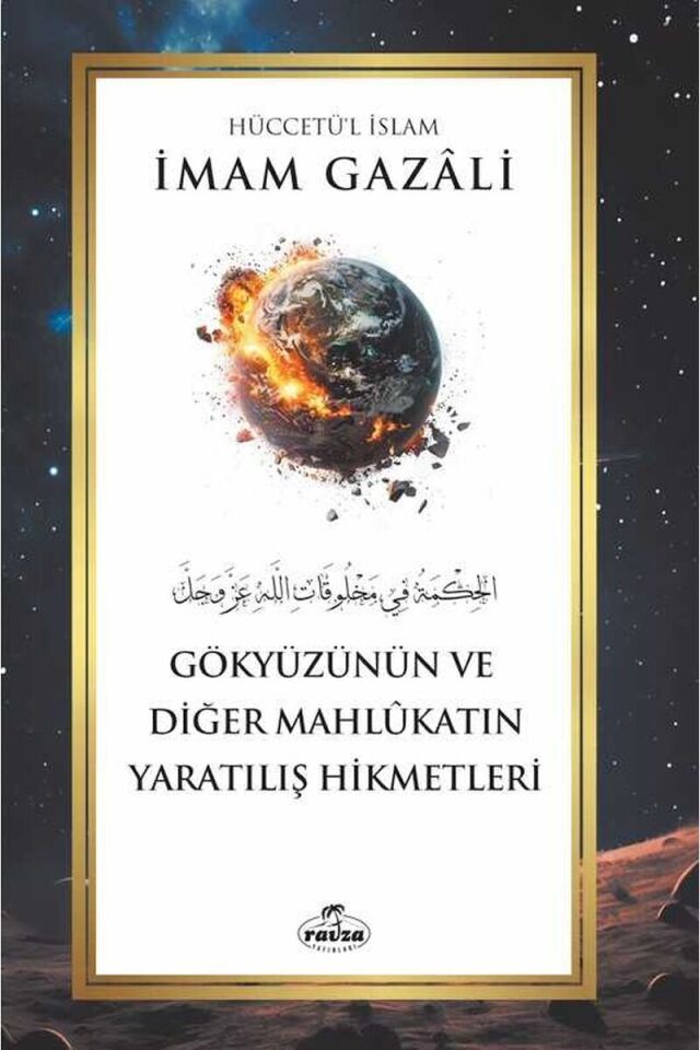 Gökyüzünün ve Diğer Mahlûkatın Yaratılış Hikmetleri