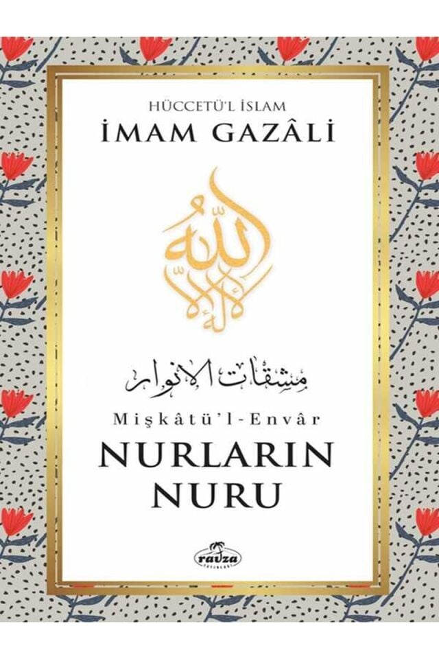 Nurların Nuru;Mişkâtü’l-Envâr