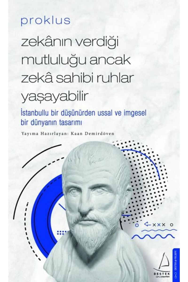 Proklus-Zekanın Verdiği Mutluluğu A, Clz - KAAN DEMIRDÖVEN