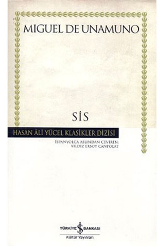 Sis-Hasan Ali Yücel Klasikleri, Clz - MIGUEL DE UNAMUNO