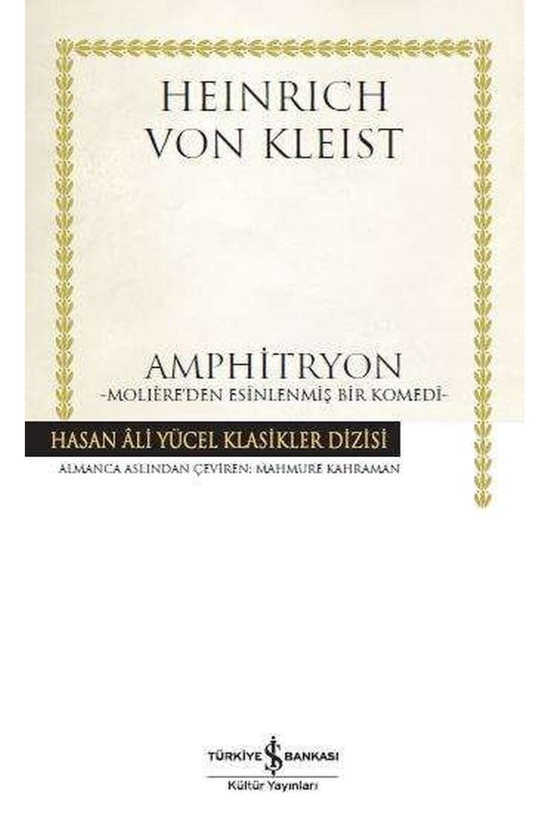 Amphitryon-Moliere'den Esinlenmiş B, Clz - HEINRICH VON KLEIST