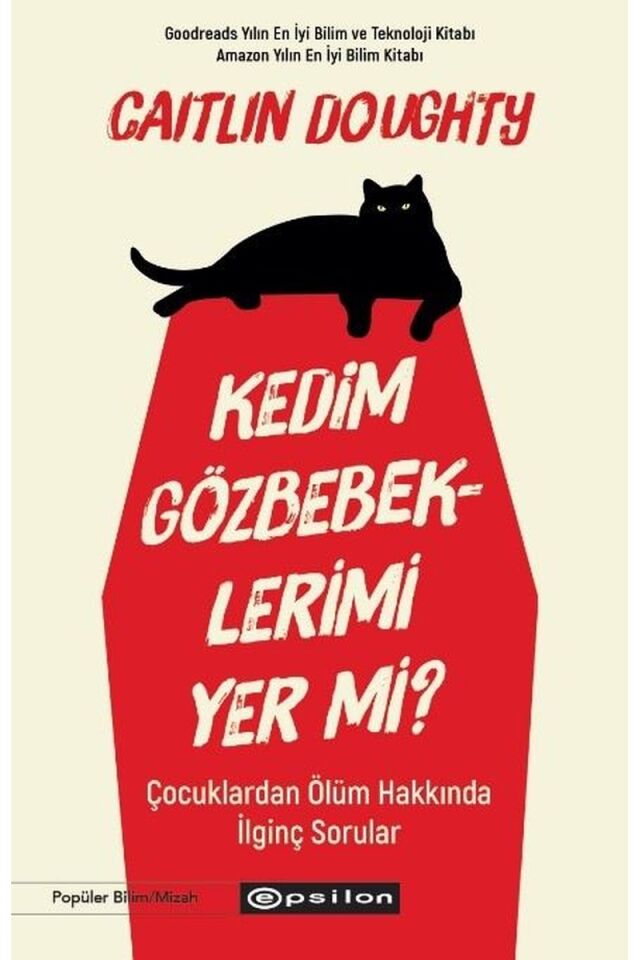 Kedim Gözbebeklerimi Yer mi? Çocukl, Clz - CAITLIN DOUGHTY