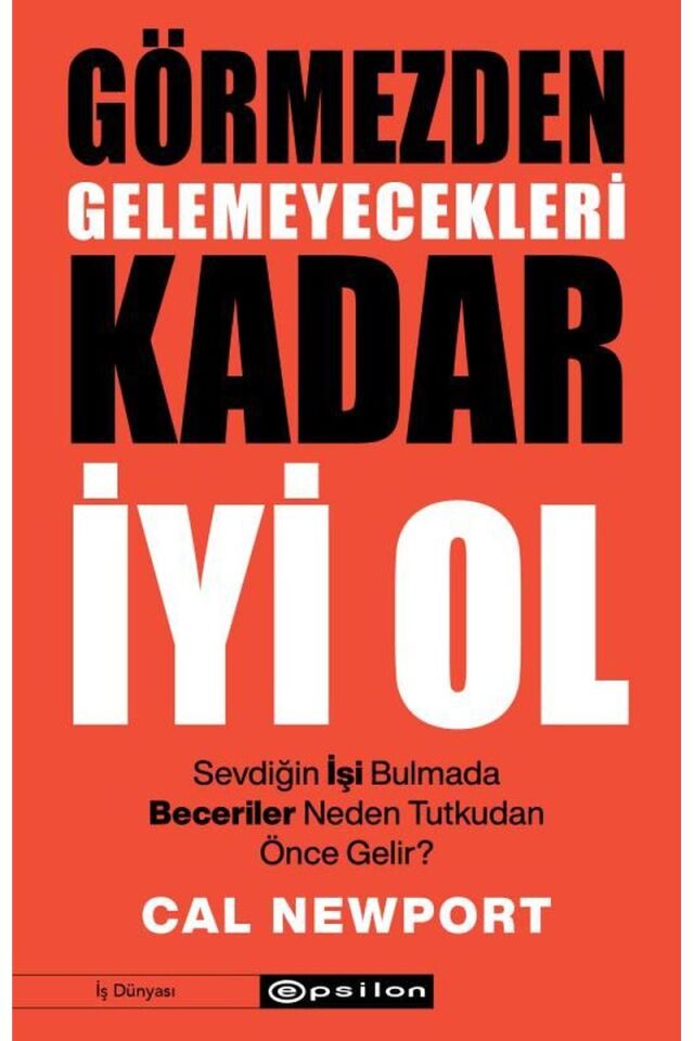 Görmezden Gelemeyecekleri Kadar İyi, Clz - CAL NEWPORT