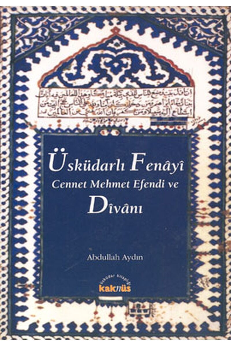 Üsküdarlı Fenayi Cennet Mehmet Efen, Clz - ABDULLAH AYDIN