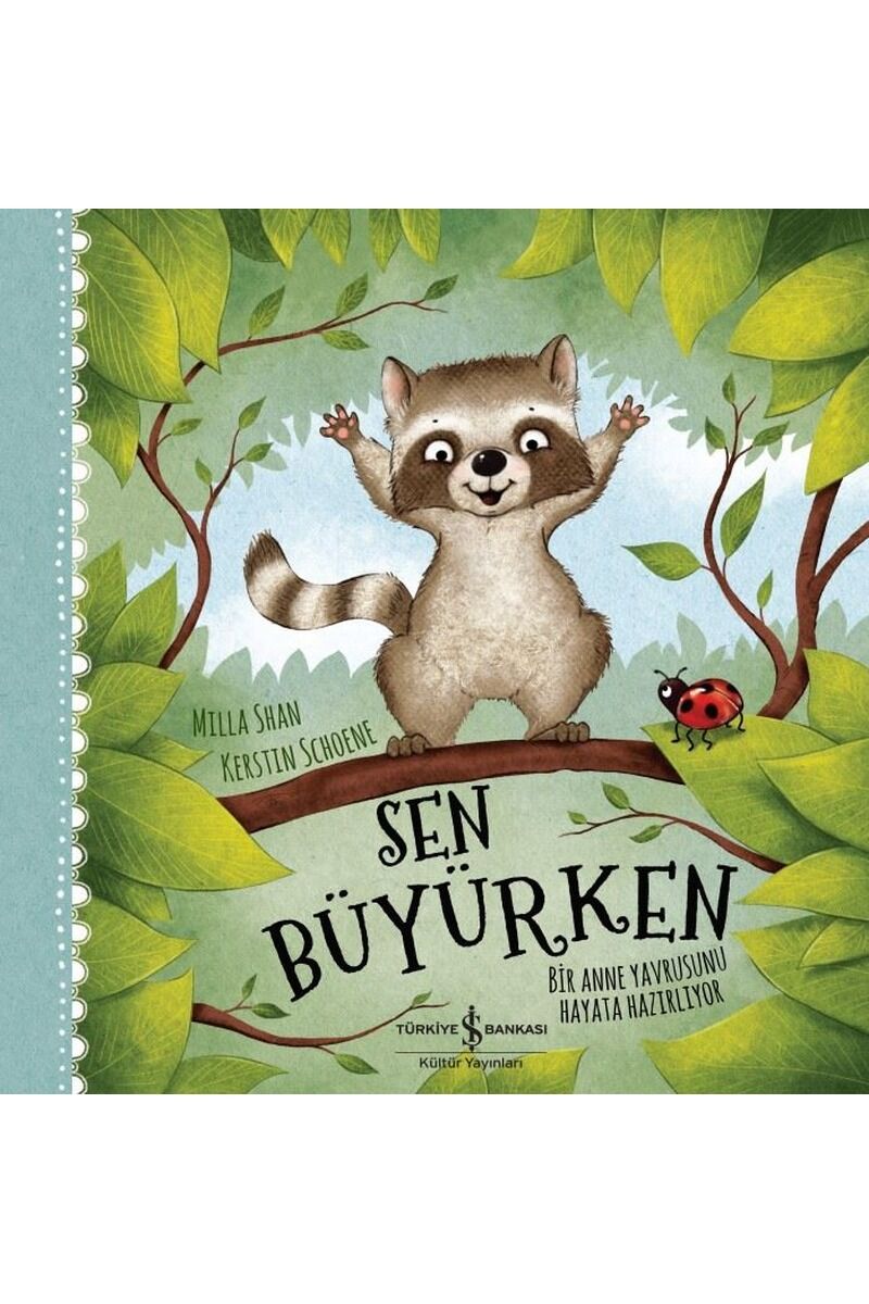 Sen Büyürken-Bir Anne Yavrusunu Hay, Clz - MILLA SHAN
