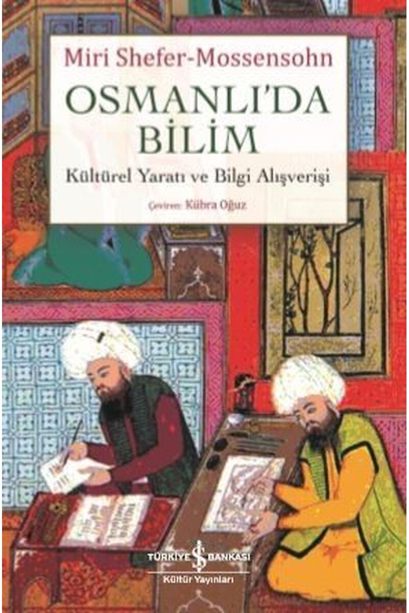 Osmanlı'da Bilim Kültürel Yaratı ve, Clz - MIRI SHEFER-MOSSENSOHN