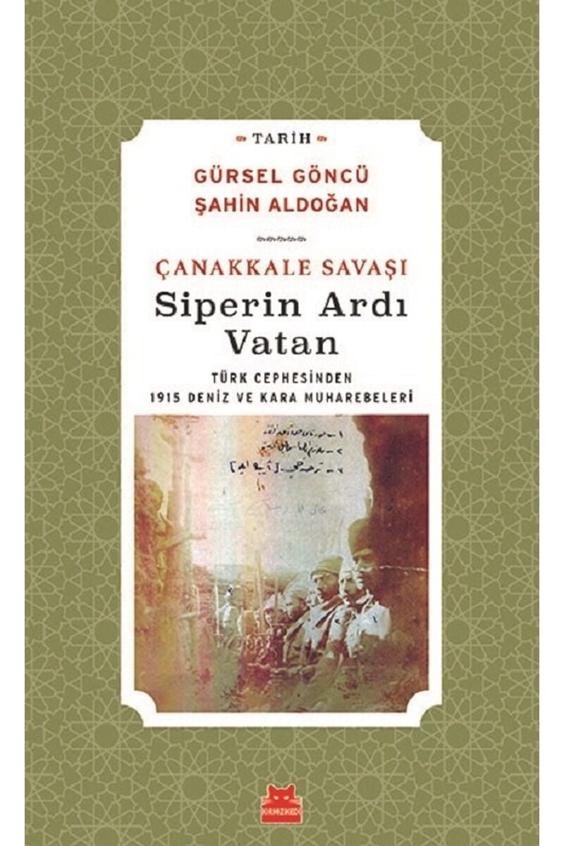 Çanakkale Savaşı-Siperin Ardı Vatan, Clz - GÜRSEL GÖNCÜ