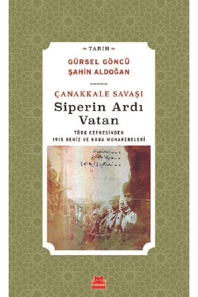 Çanakkale Savaşı-Siperin Ardı Vatan, Clz - GÜRSEL GÖNCÜ