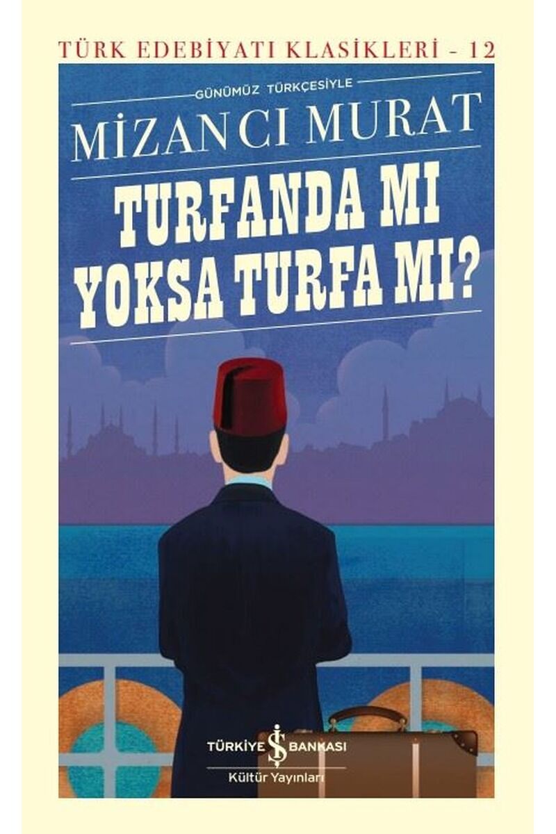 Günümüz Türkçesiyle Turfanda mı yok, Clt - MIZANCI MURAT