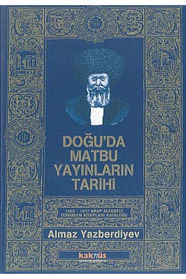 Doğu'da Matbu Yayınların Tarihi1802, Clz - AHMET R. ANNABERDIYEV