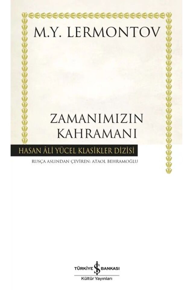 Zamanımızın Kahramanı-Hasan Ali Yüc, Clt - Mihail Yuryeviç Lermontov