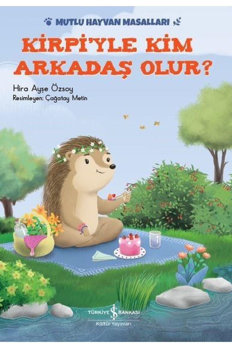 Kirpiyle Kim Arkadaş Olur?-Mutlu Ha, Clz - HIRA AYŞE ÖZSOY
