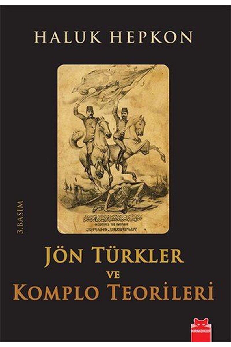 Jön Türkler ve Komplo Teorileri, Clz - HALUK HEPKON