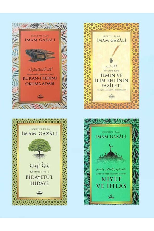 İmam Gazali – 4’lü Manevî Eğitim Seti Kur’ân-ı Kerim Okuma Âdâbı, İlmin ve İlim Ehlinin Fazileti Bidayetü’l-Hidaye, Niyet ve İhlas