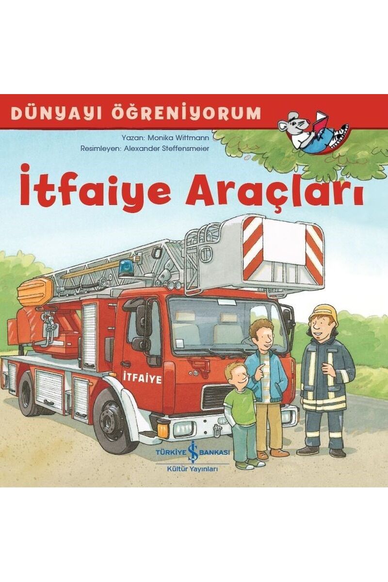 İtfaiye Araçları-Dünyayı Öğreniyoru, Clz - MONIKA WITTMANN