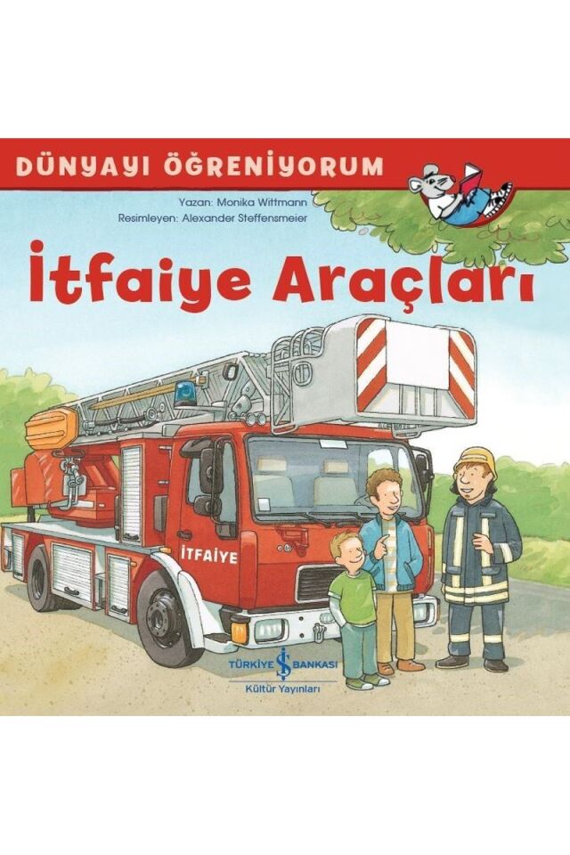 İtfaiye Araçları-Dünyayı Öğreniyoru, Clz - MONIKA WITTMANN