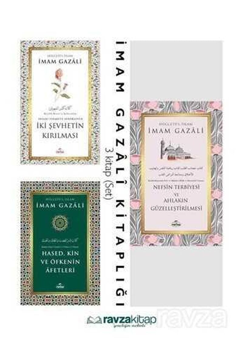 İmam Gazali Nefisle Mücadele Seti  İki Şehvetin Kırılması, Hased Kin, Nefsin Terbiyesi 3lü Set