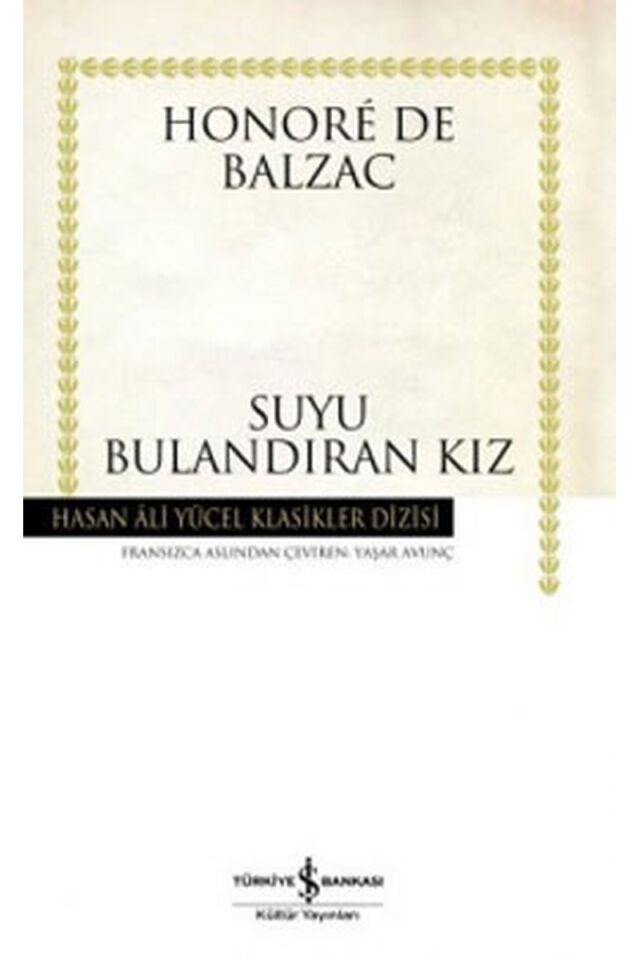 Suyu Bulandıran Kız-Hasan Ali Yücel, Clz - HONORE DE BALZAC