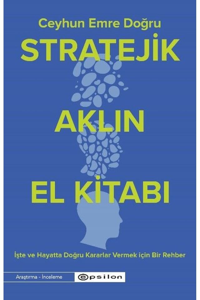Stratejik Aklın El Kitabı-İşte ve H, Clz - CEYHUN EMRE DOĞRU