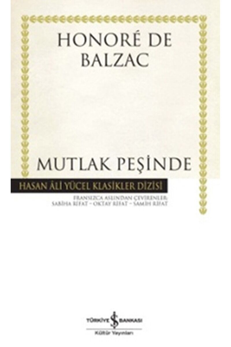 Mutlak Peşinde-Hasan Ali Yücel Klas, Clz - HONORE DE BALZAC