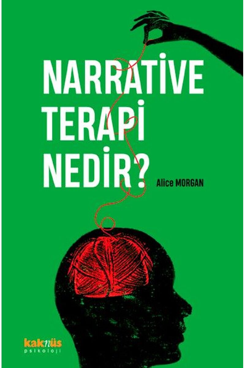 Narrative Terapi Nedir?, Clz - ALICE MORGAN