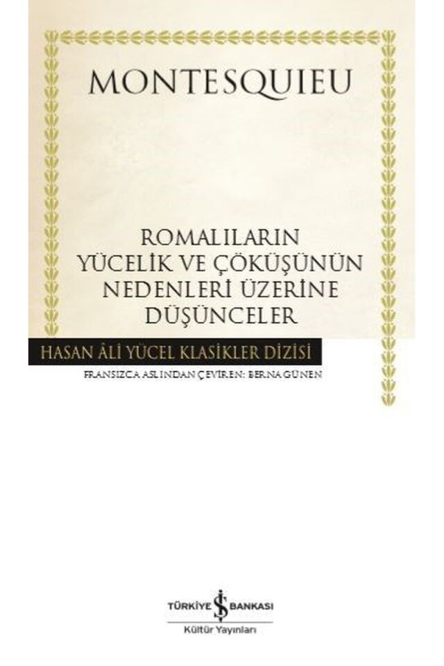 Romalıların Yücelik ve Çöküşünün Ne, Clz - MONTESQUIEU