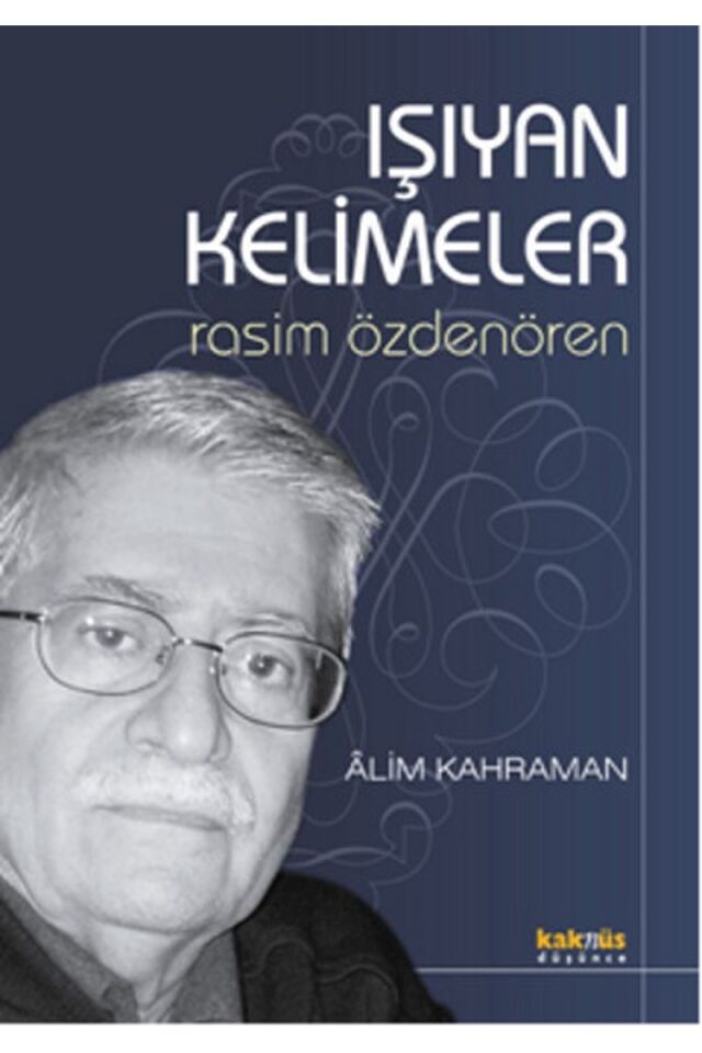 Işıyan Kelimeler Rasim Özdenören, Clz - ALIM KAHRAMAN