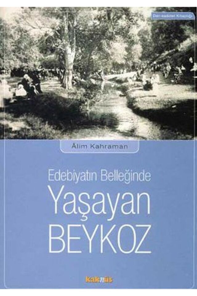Edebiyatın Belleğinde Yaşayan Beyko, Clz - ALIM KAHRAMAN