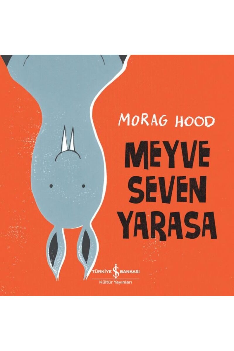 Meyve Seven Yarasa, Clz - MORAG HOOD