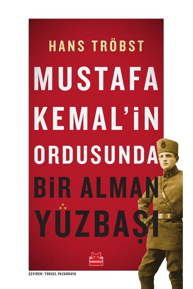 Mustafa Kemal'in Ordusunda Bir Alma, Clz - HANS TRÖBST