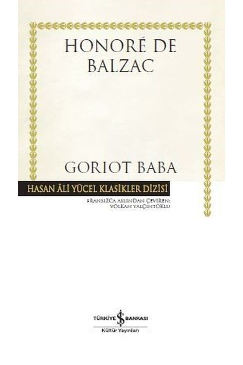 Goriot Baba-Hasan Ali Yücel Klasikl, Clz - HONORE DE BALZAC