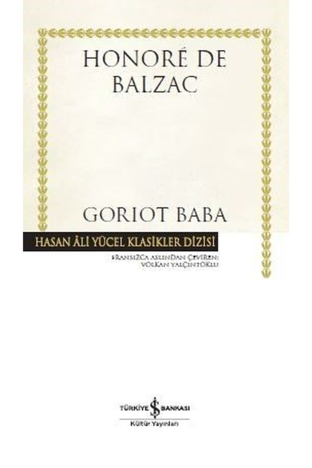 Goriot Baba-Hasan Ali Yücel Klasikl, Clz - HONORE DE BALZAC