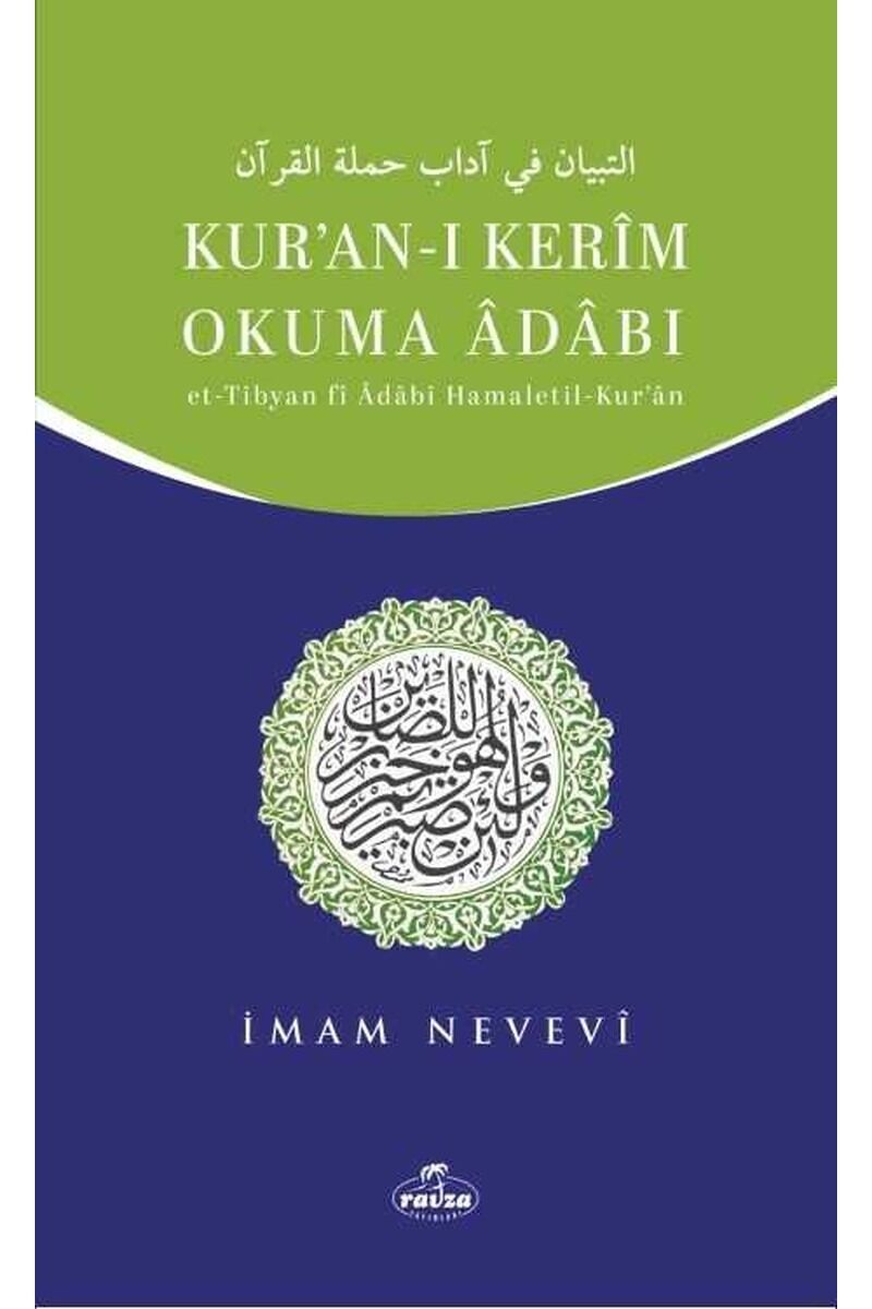Kur’an-ı Kerim Okuma Adabı ;Et-Tibyan fi Adabı Hamaletil