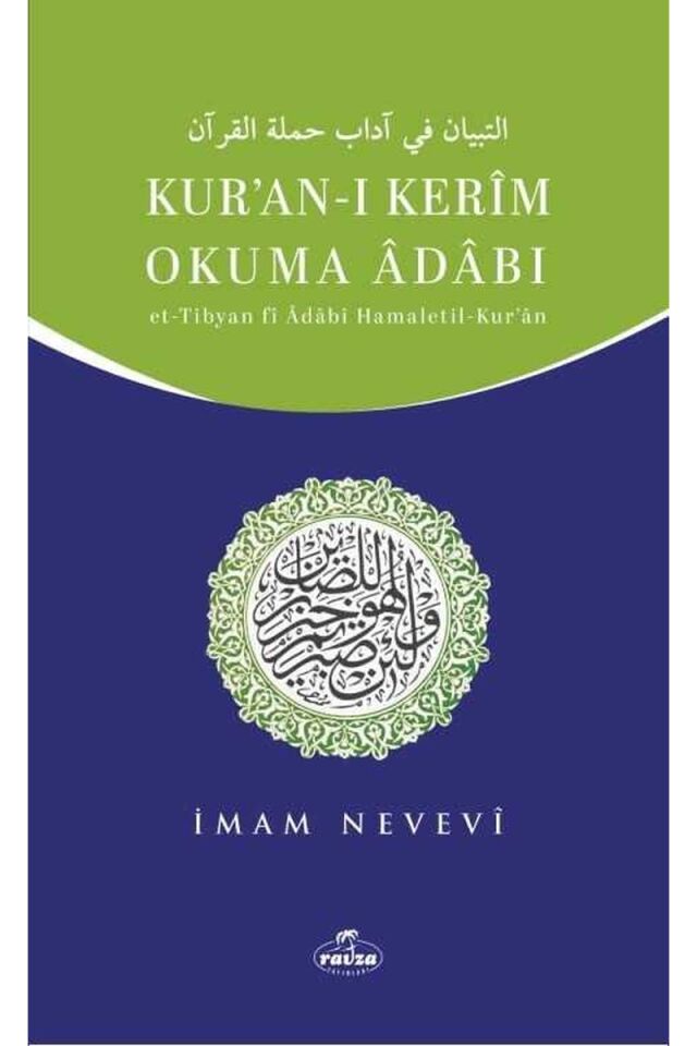 Kur’an-ı Kerim Okuma Adabı ;Et-Tibyan fi Adabı Hamaletil