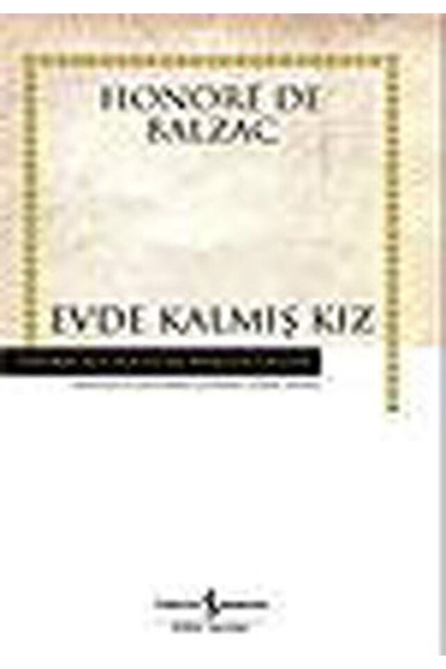 Evde Kalmış Kız-Hasan Ali Yücel Kla, Clz - HONORE DE BALZAC