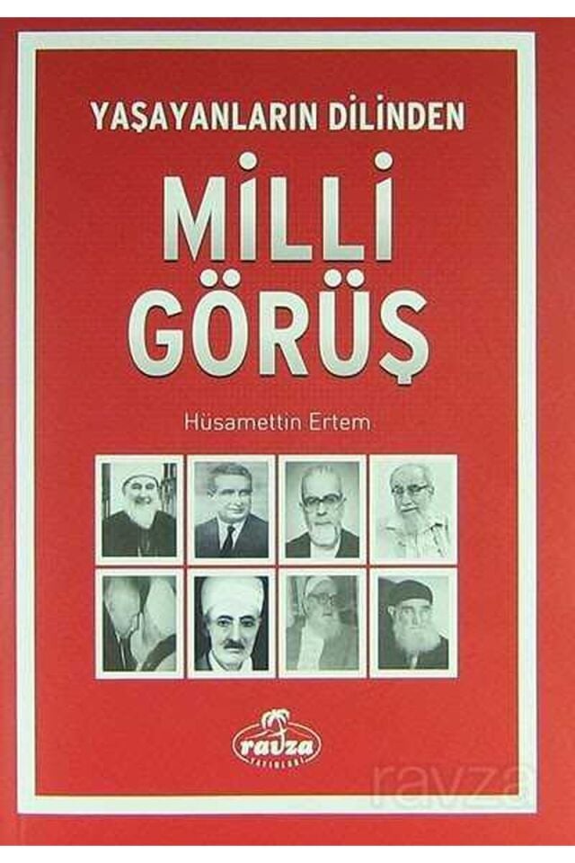 Yaşayanların Dilinden Milli Görüş