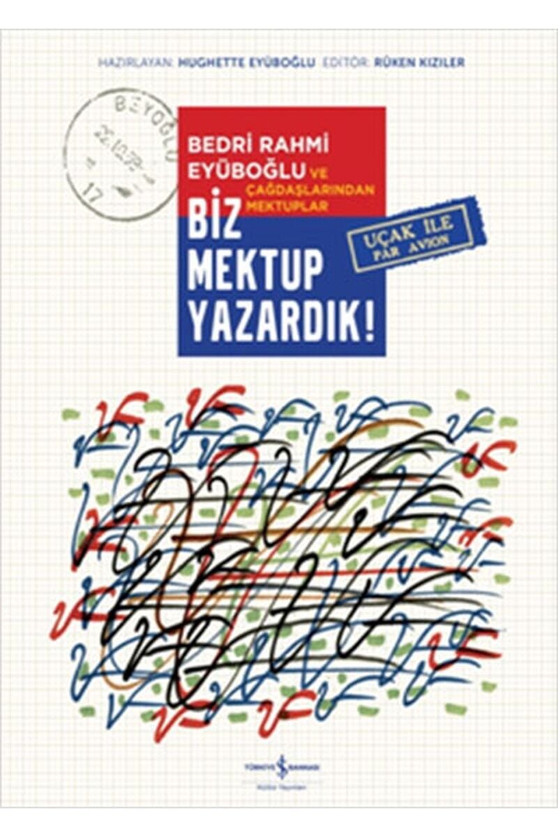 Biz Mektup Yazardık!, Clt - HUGHETTE EYÜBOĞLU