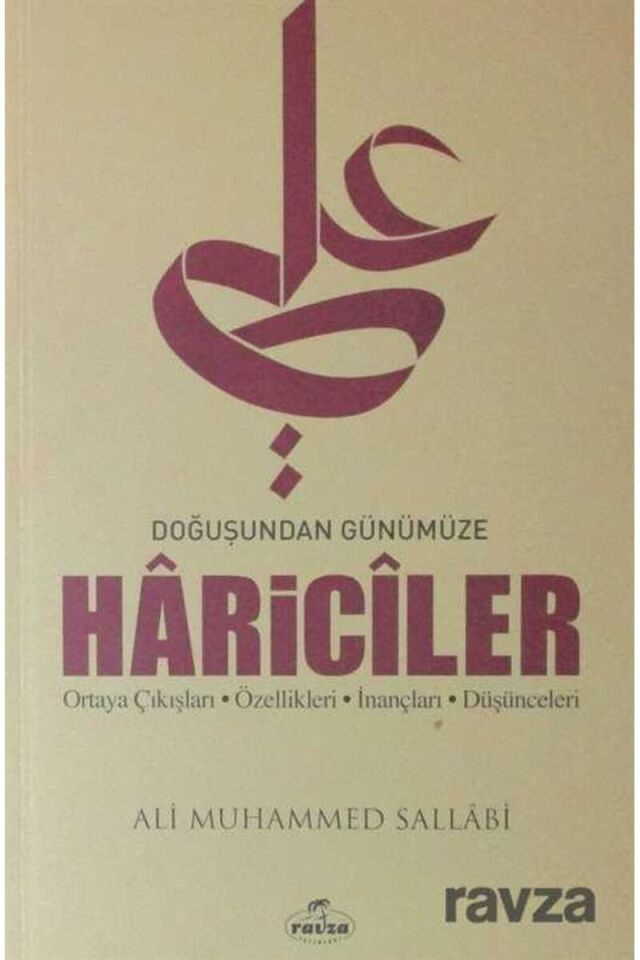 Hariciler; Ortaya Çıkışları-Özellikleri-İnançları-Düşünceleri