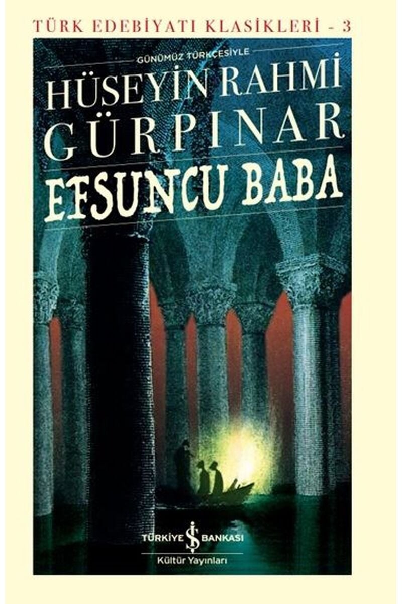 Efsuncu Baba-Türk Edebiyatı Klasikl, Clt - HÜSEYIN RAHMI GÜRPINAR