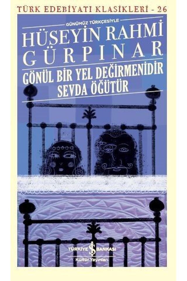 Gönül Bir Yel Değirmenidir Sevda Öğ, Clz - HÜSEYIN RAHMI GÜRPINAR