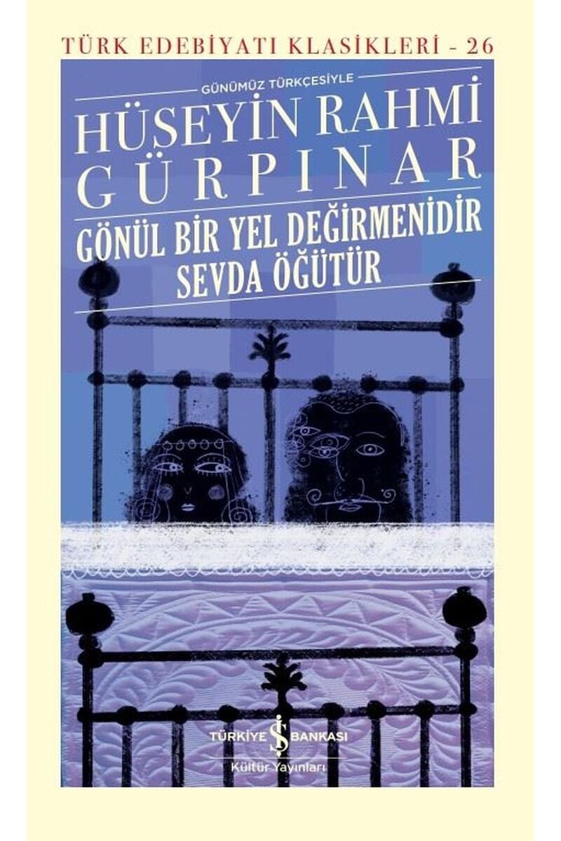Gönül Bir Yel Değirmenidir Sevda Öğ, Clt - HÜSEYIN RAHMI GÜRPINAR