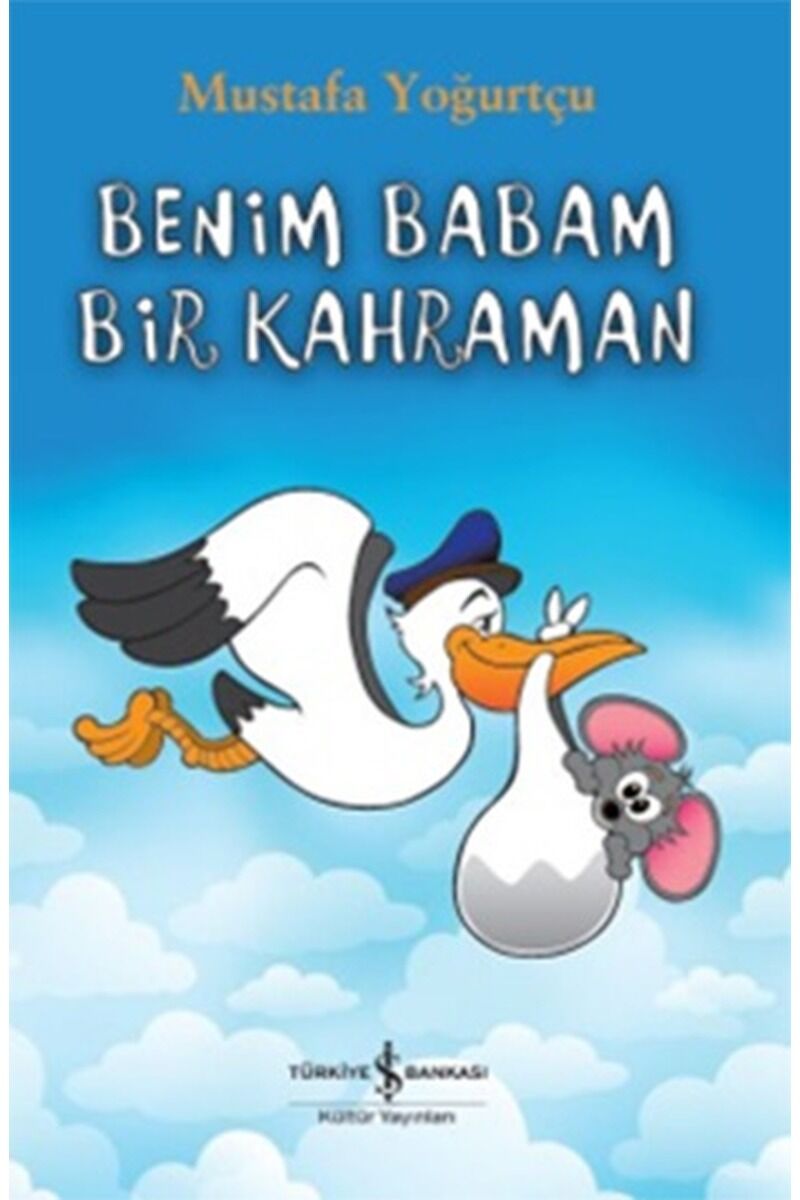 Benim Babam Bir Kahraman, Clz - MUSTAFA YOĞURTÇU